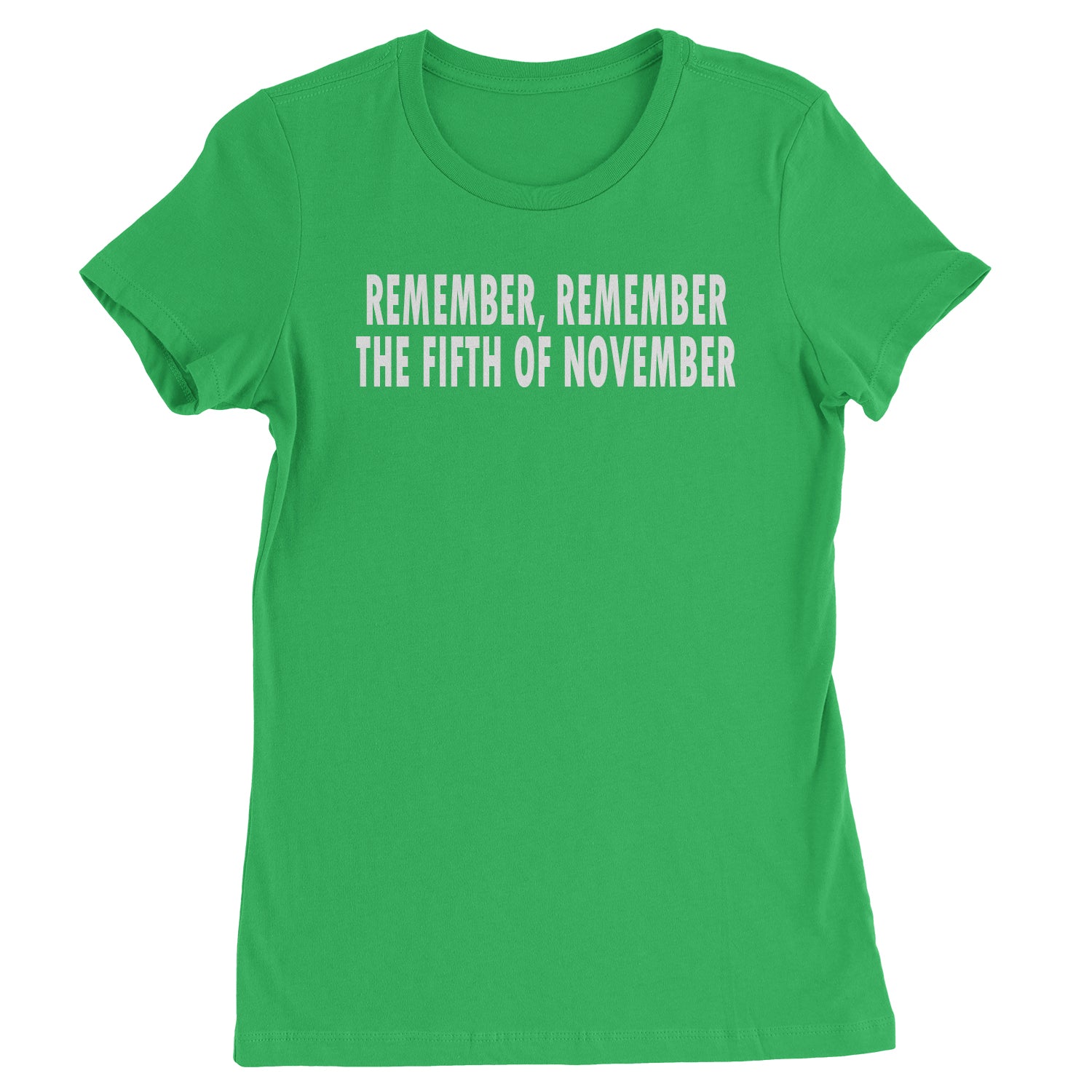 Remember The Fifth Of November Womens T-shirt for, v, vendetta, vforvendetta by Expression Tees