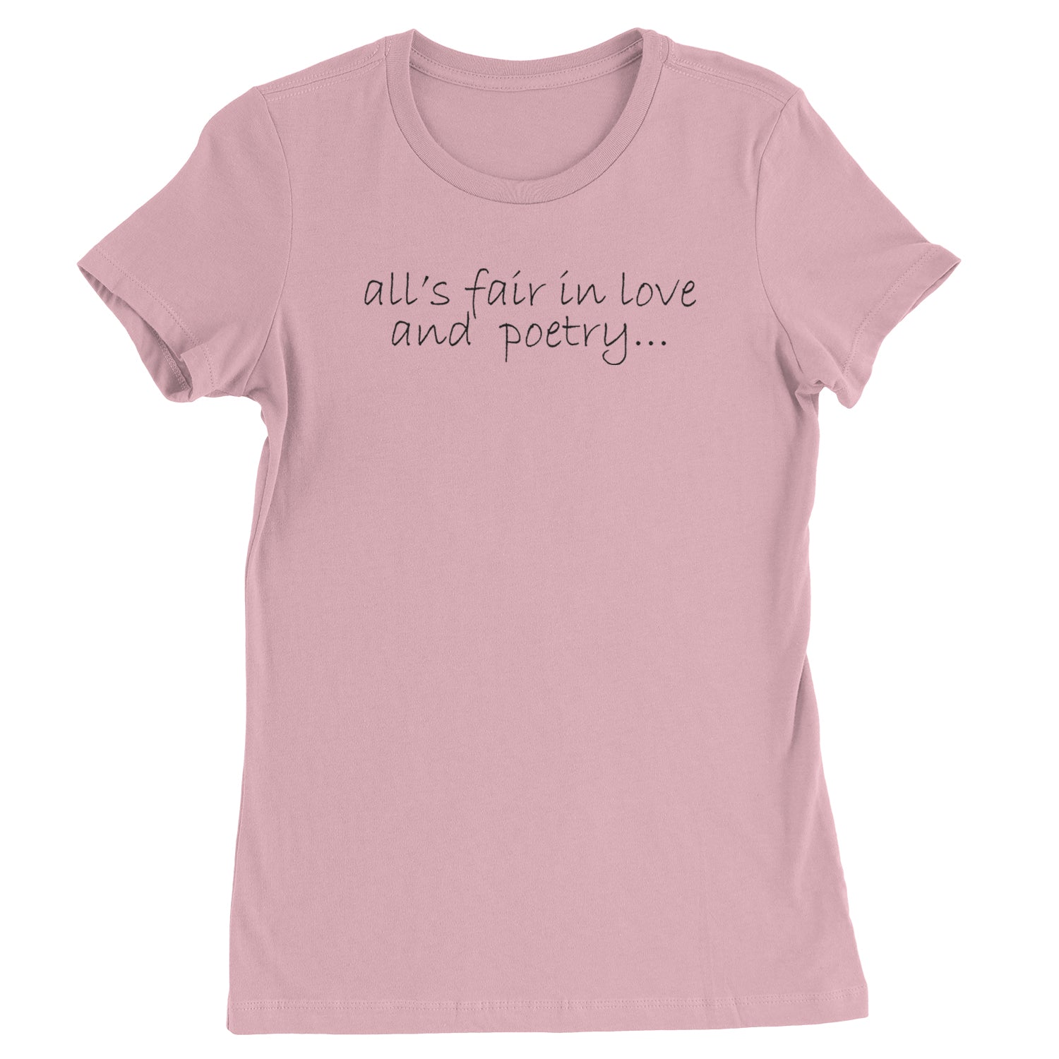 All's Fair In Love And Poetry TTPD Poets Department Womens T-shirt