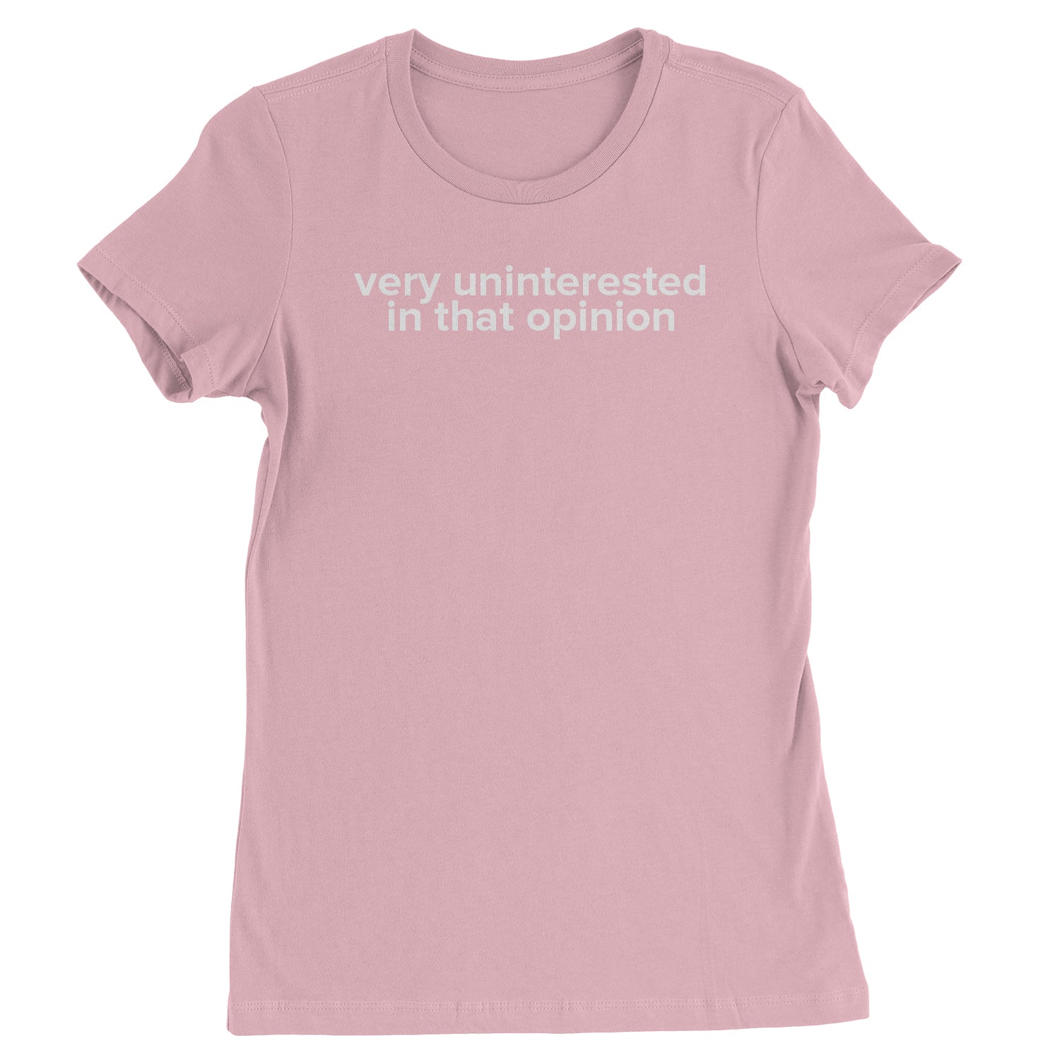 Very Uninterested In That Opinion Womens T-shirt alexis, creek, d, schitt, schitts by Expression Tees
