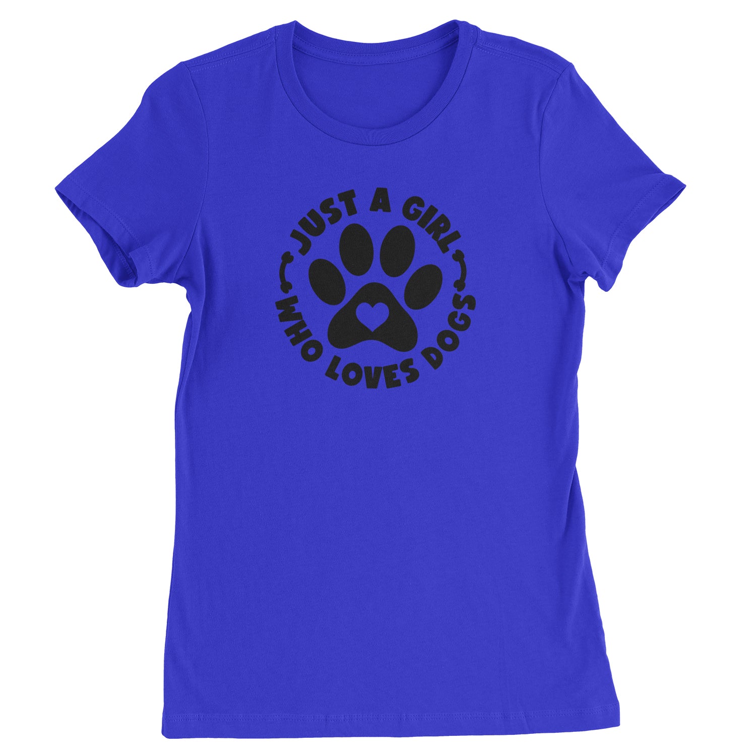 Dogs Just A Girl Who Loves DOGS Womens T-shirt dog, puppy, rescue by Expression Tees