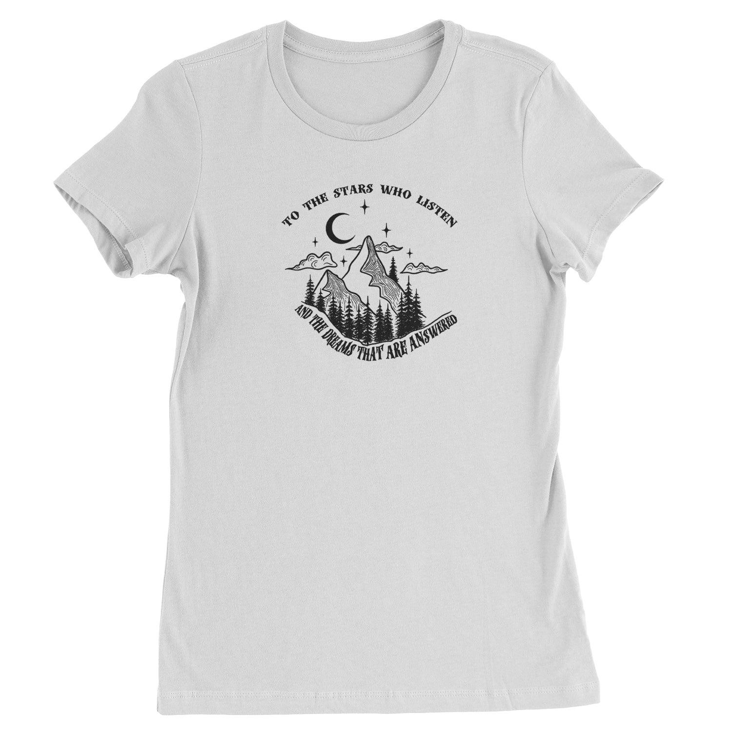 To The Stars Who Listen… ACOTAR Quote Womens T-shirt acotar, court, tamlin, thorns by Expression Tees