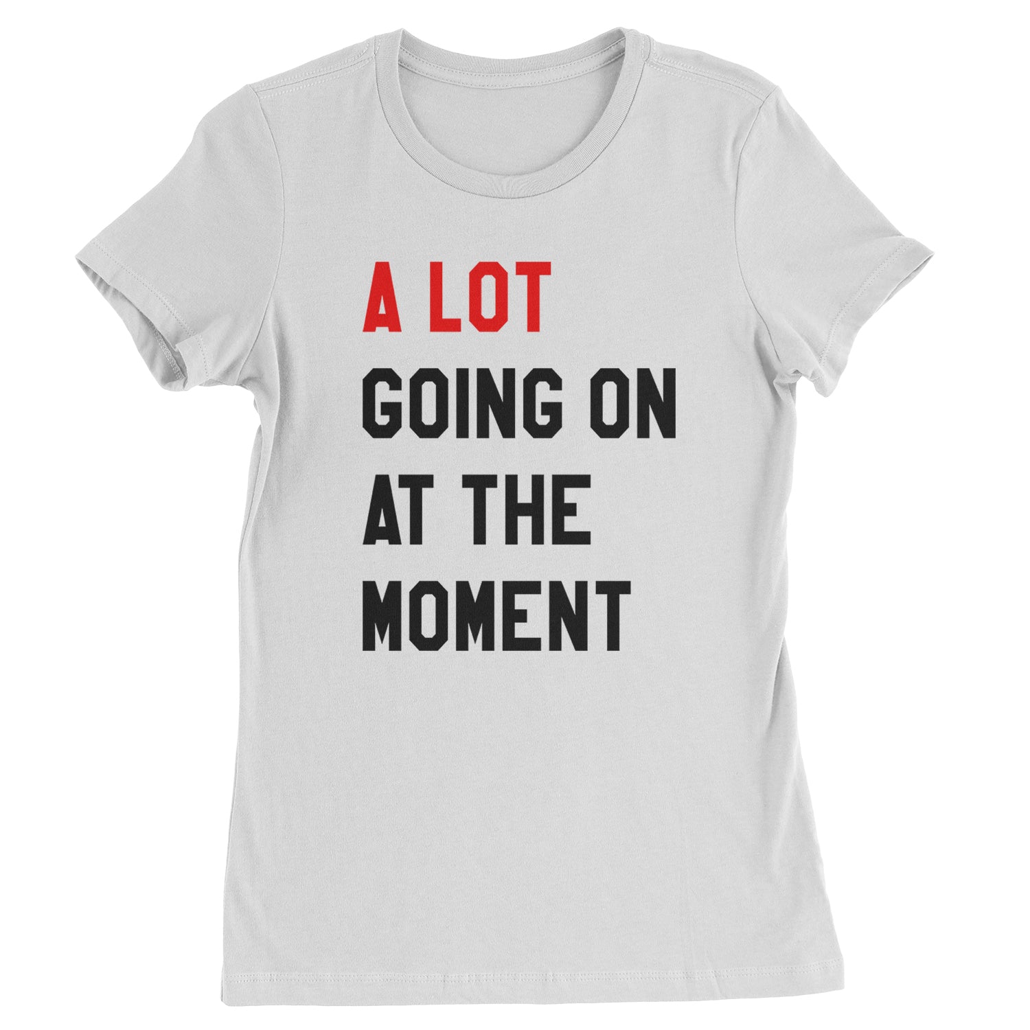 A Lot Going On At The Moment New 2023 Concert Tour Womens T-shirt