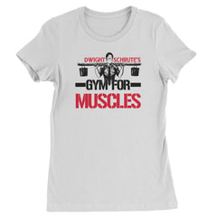 Dwight Schrute Gym For Muscles Office Workout Womens T-shirt