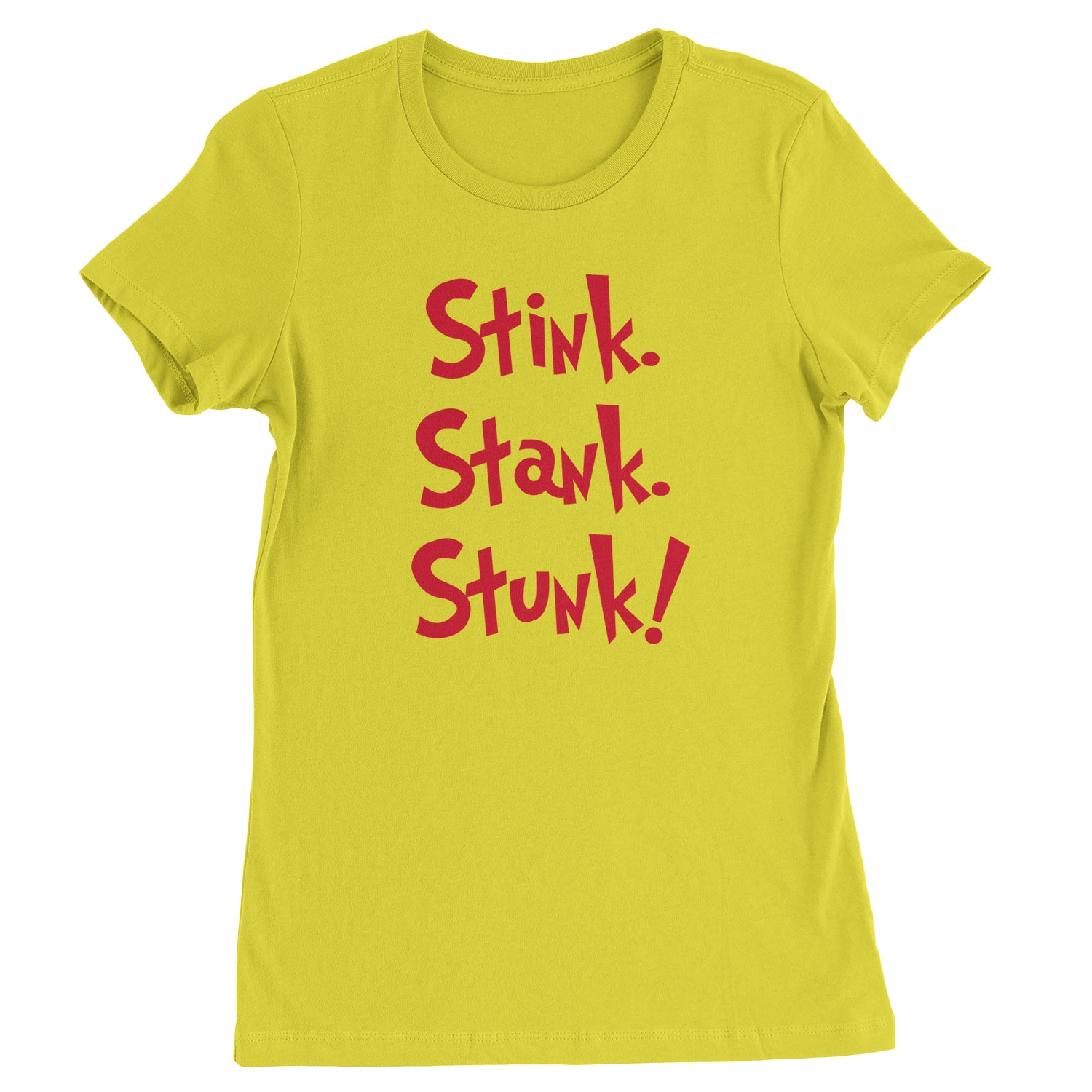 Stink Stank Stunk Grinch Womens T-shirt christmas, holiday, sweater, ugly, xmas by Expression Tees