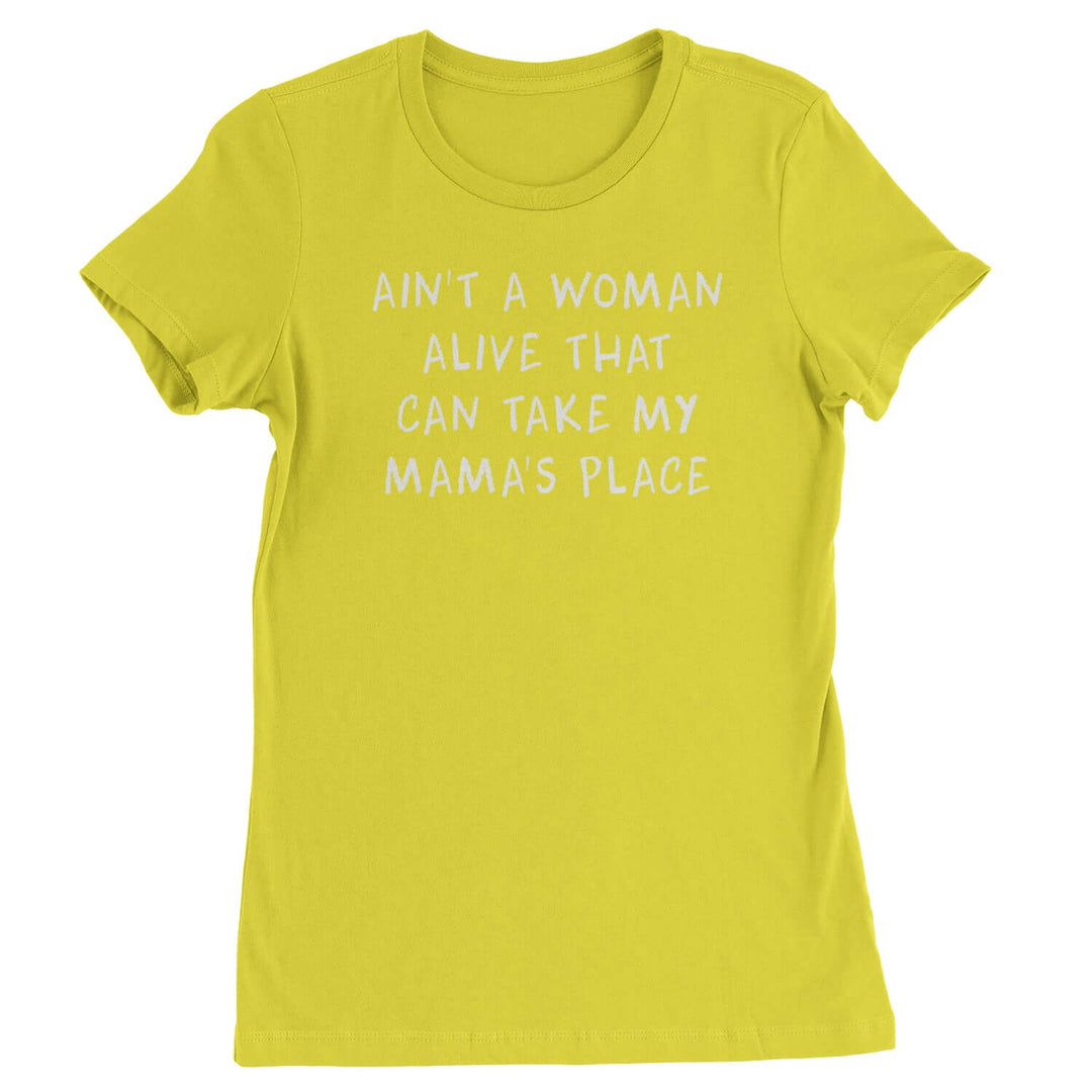 Ain't A Woman Alive That Can Take My Mama's Place Womens T-shirt 2pac, bear, day, mama, mom, mothers, shakur, tupac by Expression Tees