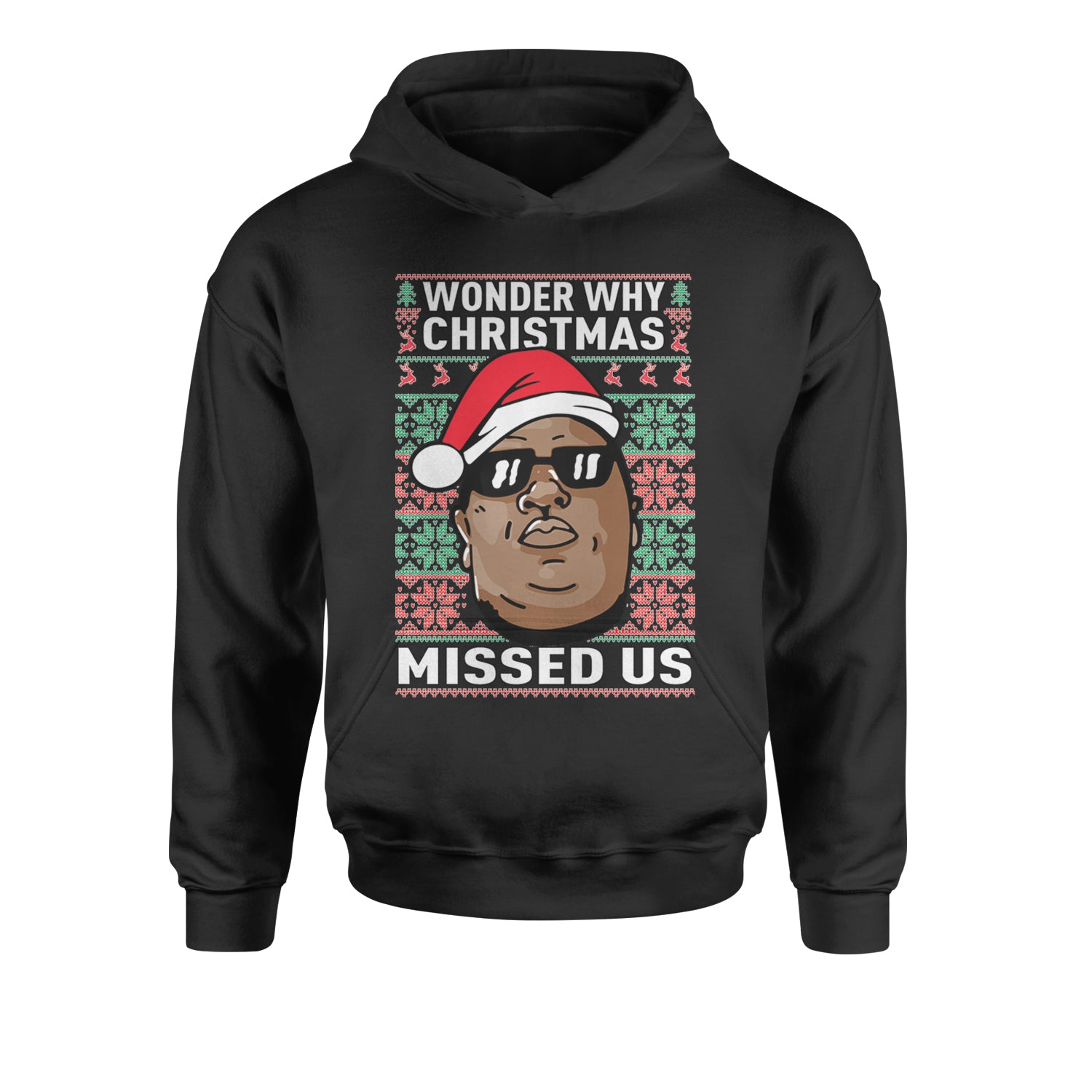 Wonder Why Christmas Missed Us Ugly Christmas Youth-Sized Hoodie
