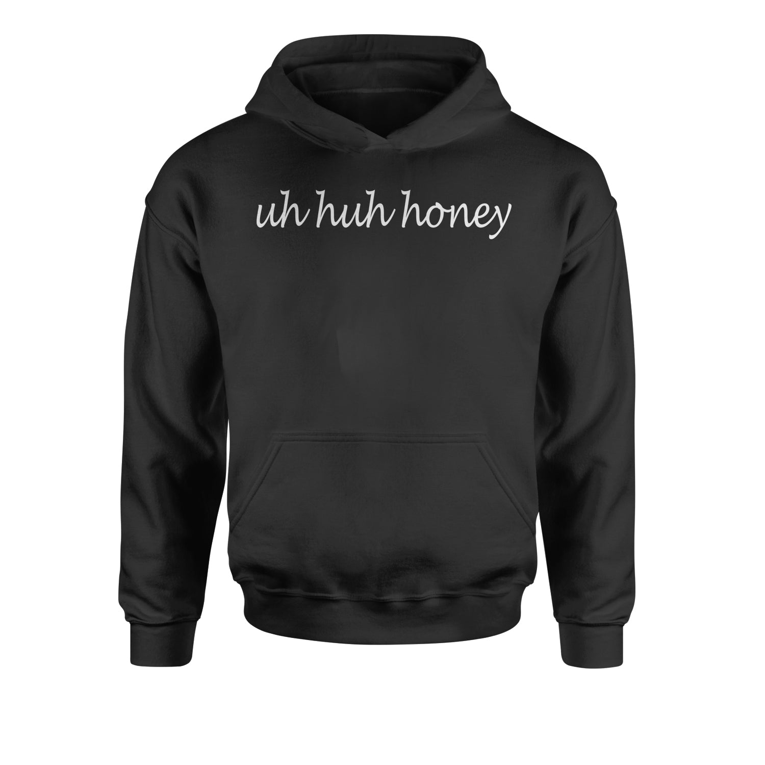 Uh Huh Honey Youth-Sized Hoodie uhhuh, uhuh, unhunh by Expression Tees