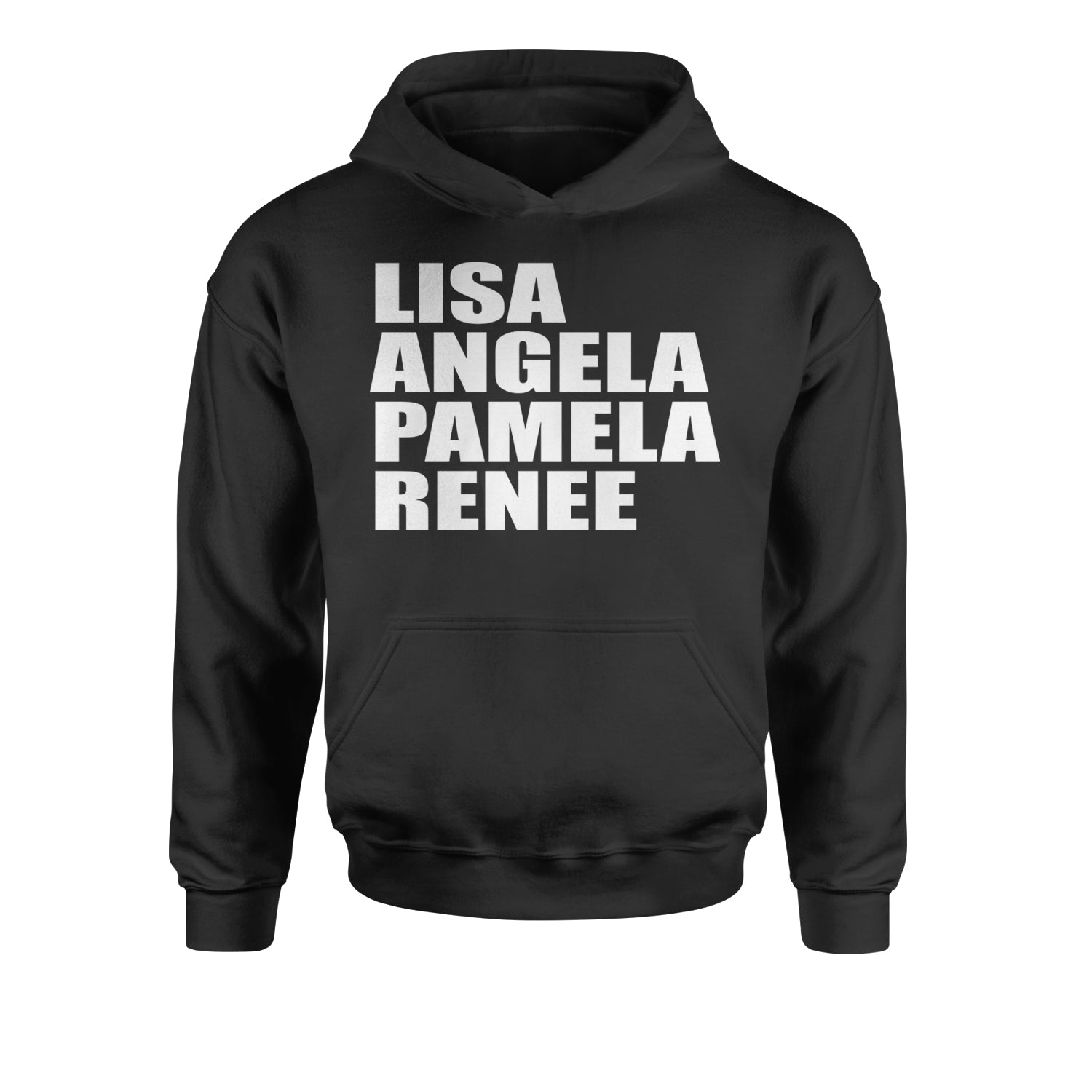 Lisa Angela Pamela Renee Around The Way Girl Youth-Sized Hoodie