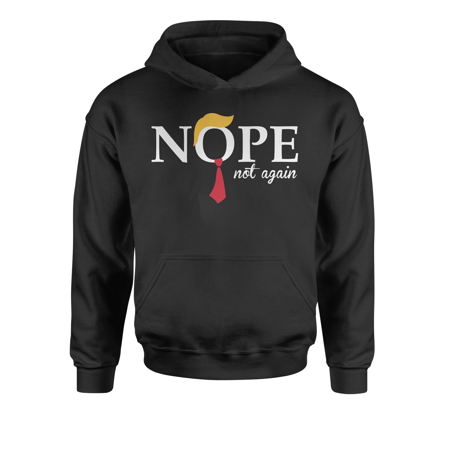 Nope Not Again Swift Anti-Trump Youth-Sized Hoodie
