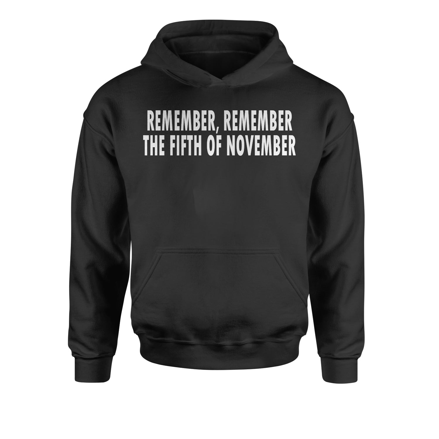 Remember The Fifth Of November Youth-Sized Hoodie for, v, vendetta, vforvendetta, youth-sized by Expression Tees