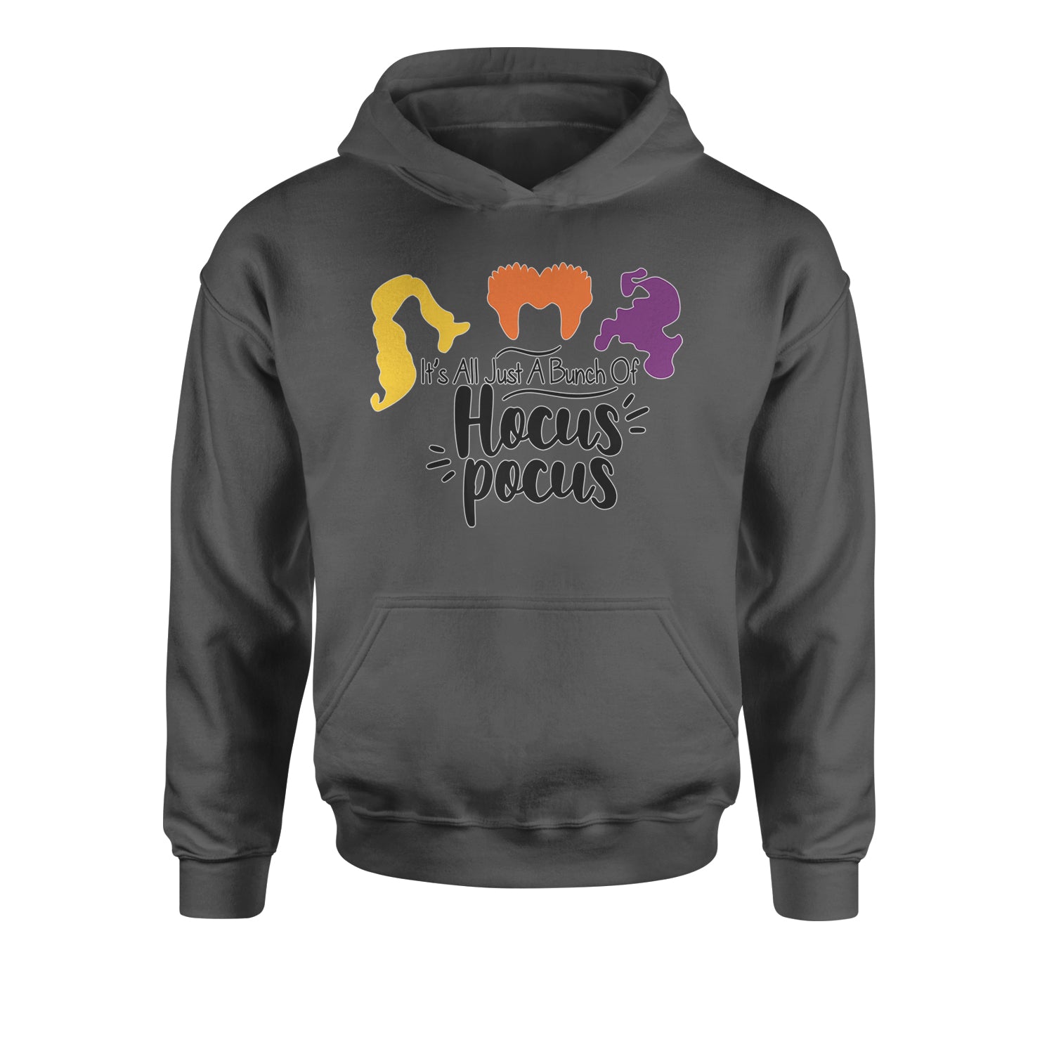 It's Just A Bunch Of Hocus Pocus Youth-Sized Hoodie descendants, enchanted, eve, hallows, hocus, or, pocus, sanderson, sisters, treat, trick, witches by Expression Tees