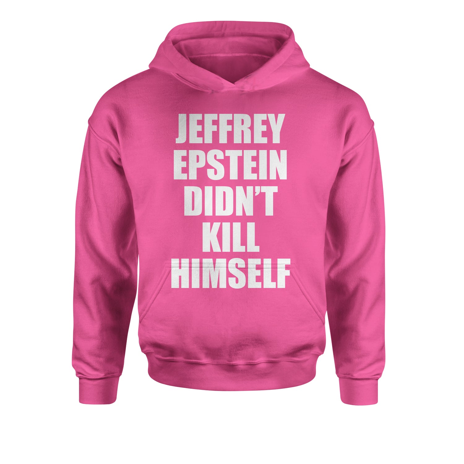 Jeffrey Epstein Didn't Kill Himself Youth-Sized Hoodie coverup, homicide, murder, ssadgk, trump by Expression Tees
