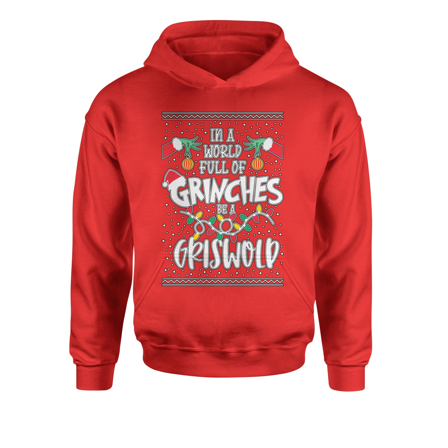 In A World Full Of Grinches, Be A Griswold Youth-Sized Hoodie clark, griswold, lampoon, margot by Expression Tees