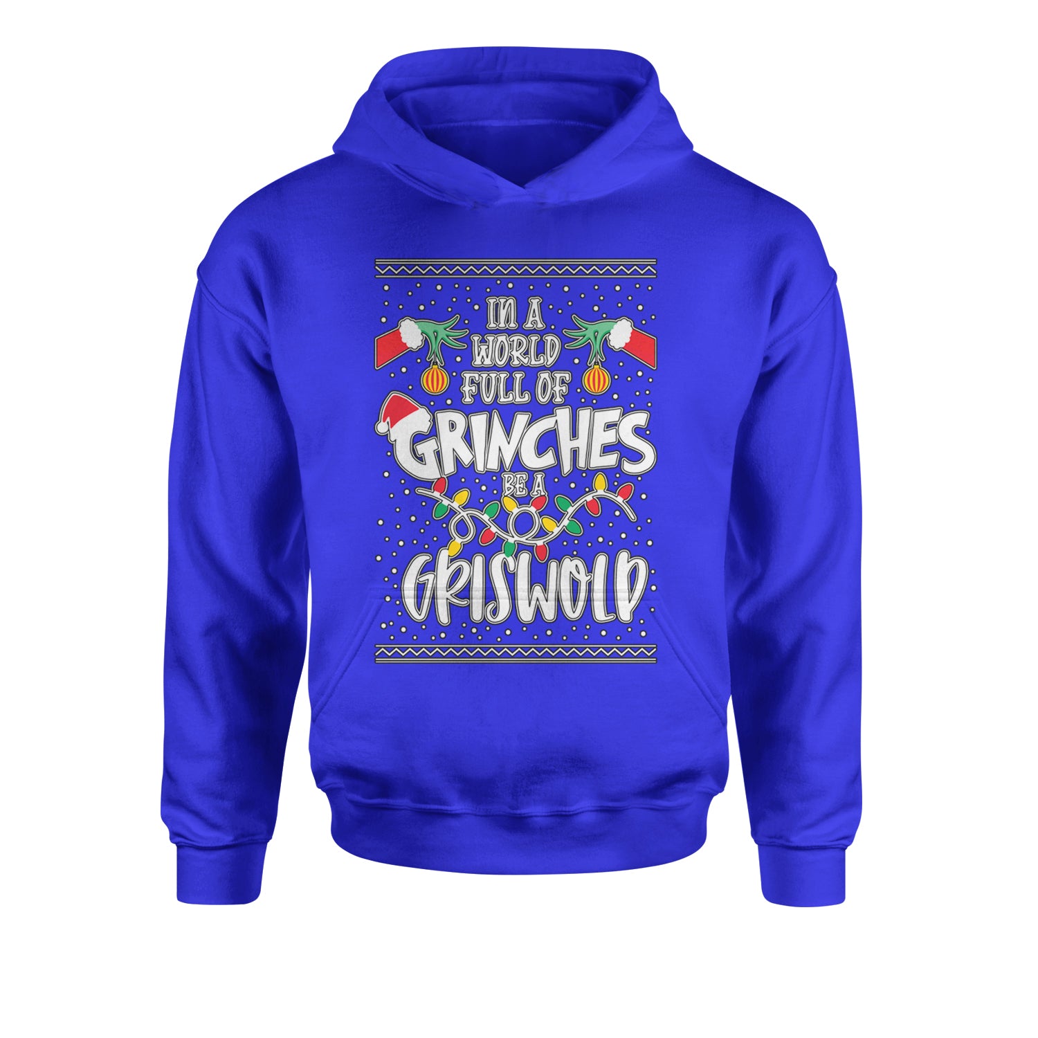 In A World Full Of Grinches, Be A Griswold Youth-Sized Hoodie clark, griswold, lampoon, margot by Expression Tees