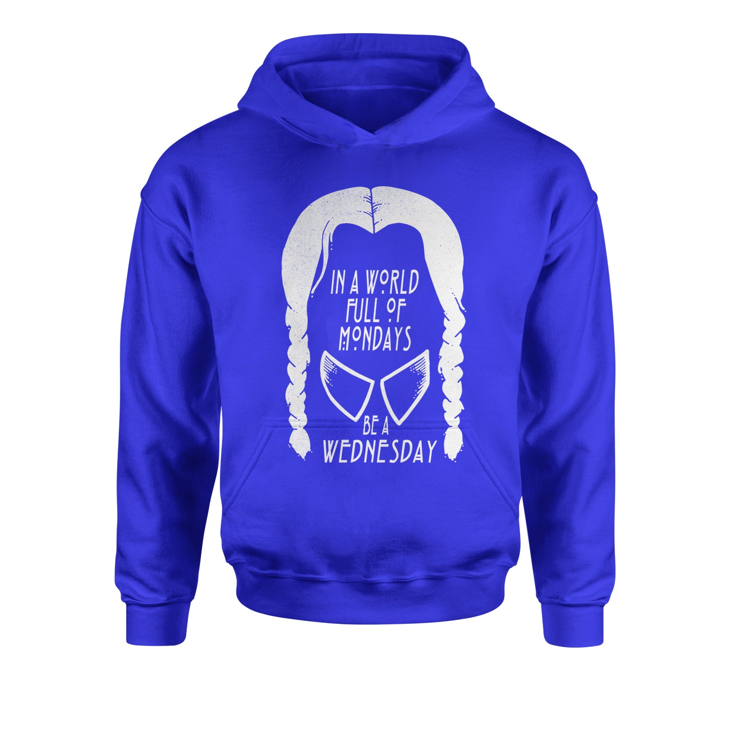 In A World Full Of Mondays, Be A Wednesday Youth-Sized Hoodie academy, jericho, more, never, nevermore, vermont, Wednesday by Expression Tees